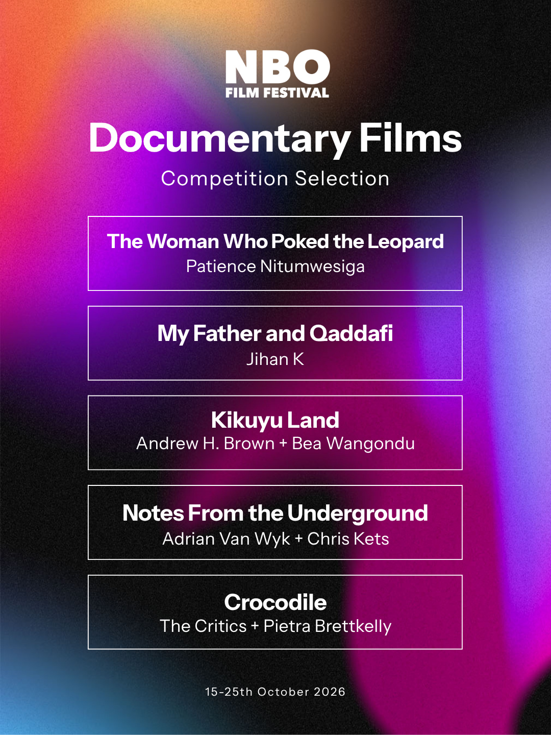 Documentary Films: The Woman Who Poked the Leopard, My Father and Qaddafi, Kikuyu Land, Notes From the Underground, Crocodile