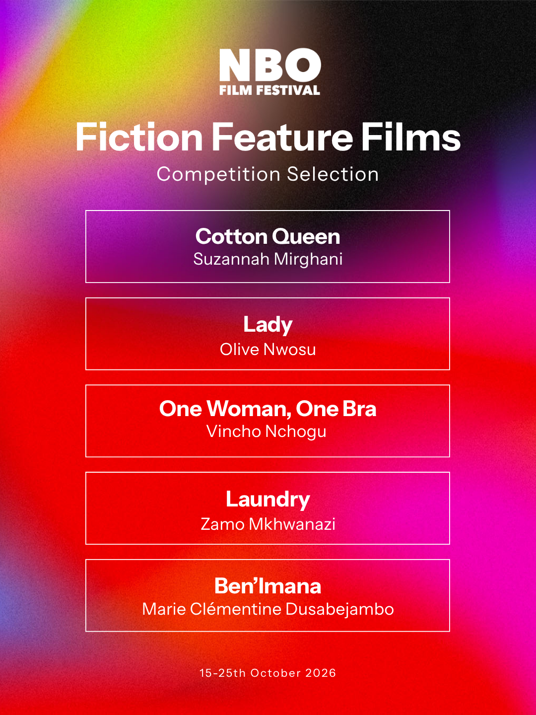 Fiction Feature Films: Cotton Queen, Lady, One Woman, One Bra, Laundry, Ben’Imana